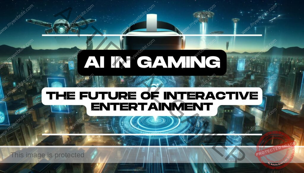 AI in Gaming The Future of Interactive Entertainment Feature Image