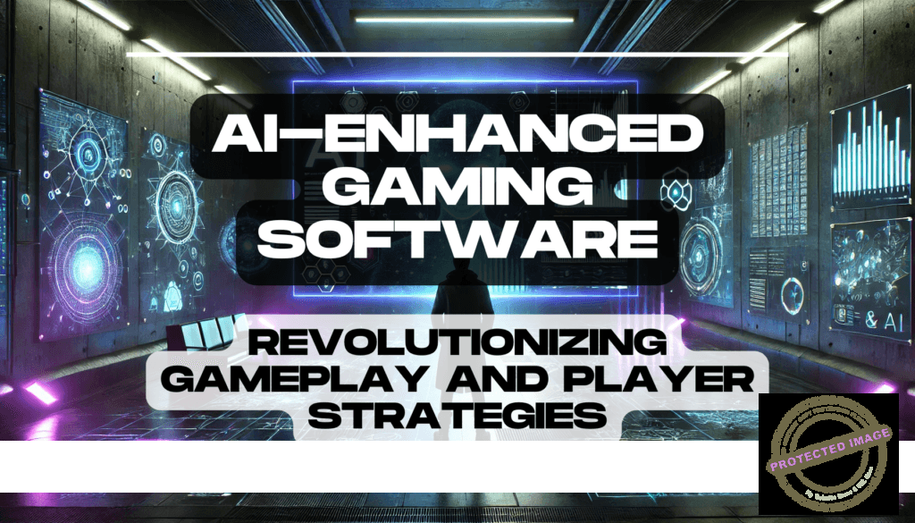 AI-Enhanced Gaming Software Revolutionizing Gameplay and Player Strategies Feature Image